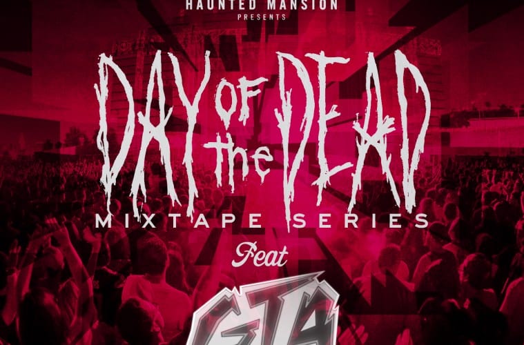 Day of the Dead Mixtape #4.5: GTA