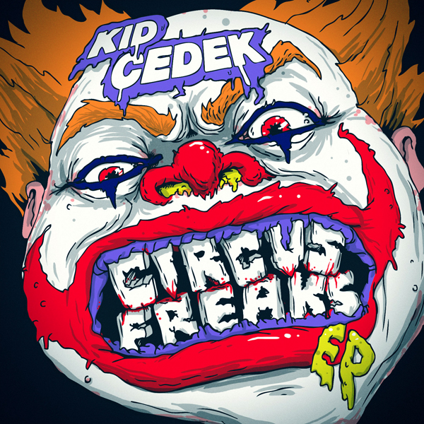 Kid Cedek Circus Freaks EP