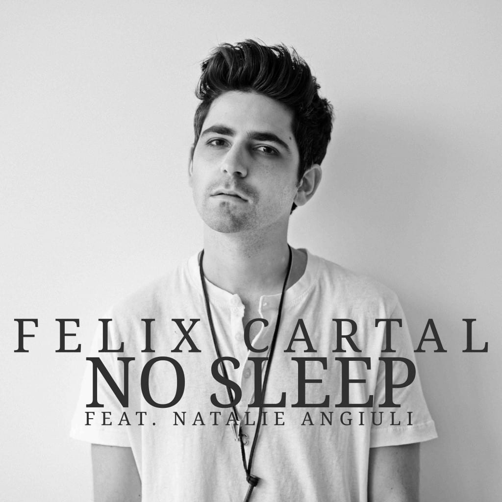 Felix Cartal - No Sleep ft Natalie Angiuli
