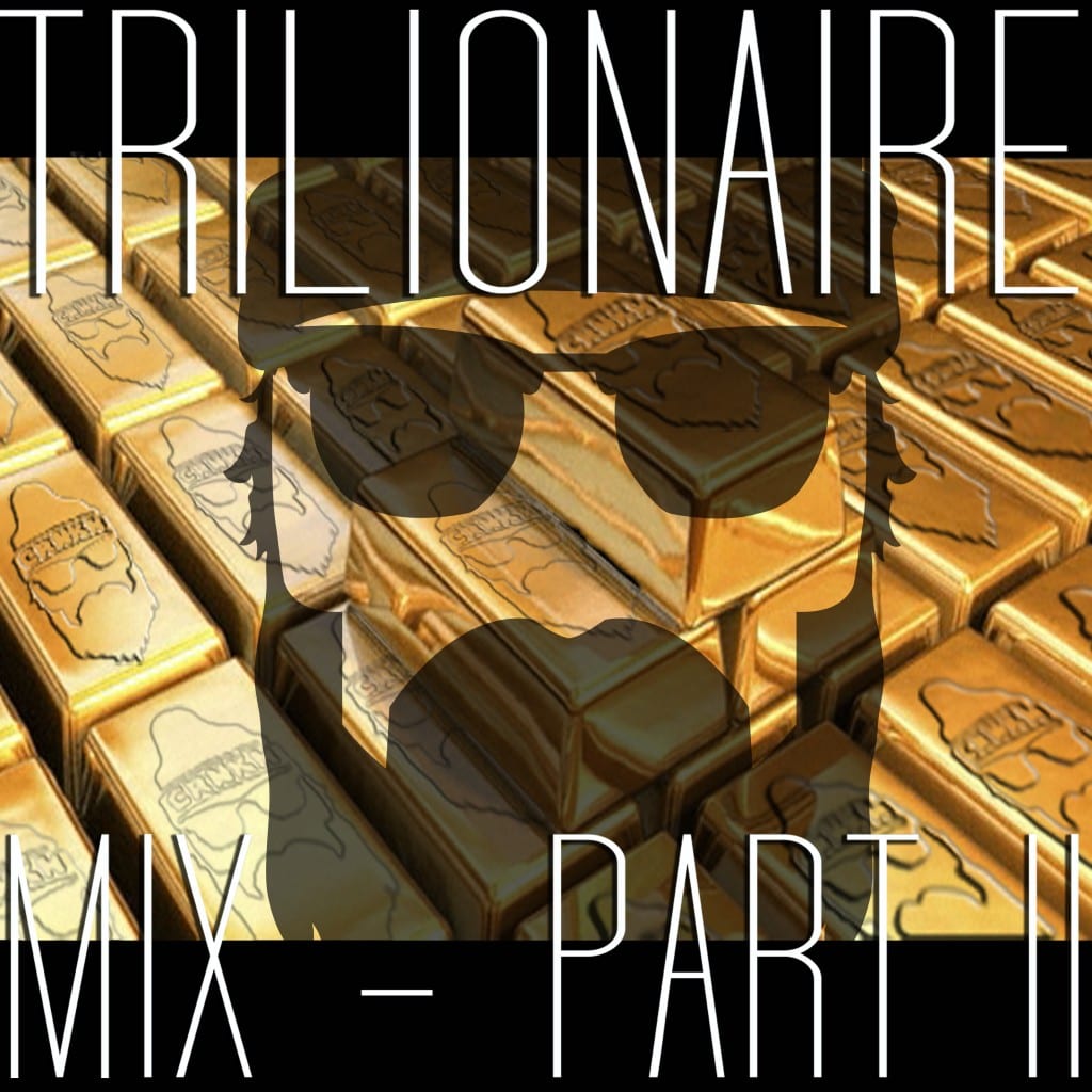 CRNKN - Trillionaire Mix Pt 2