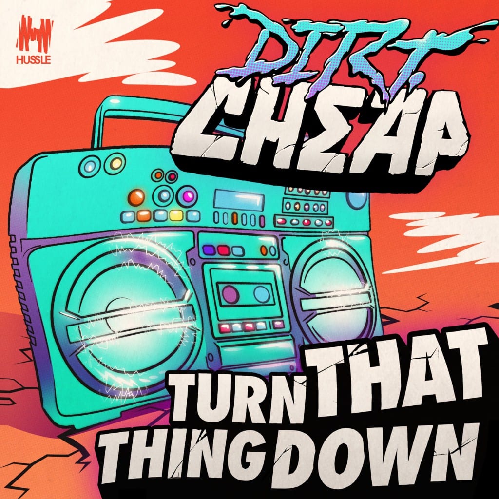 Dirt Cheap - Turn That Thing Down EP