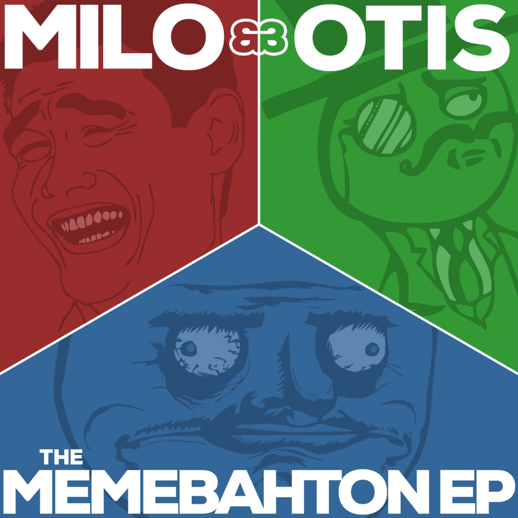 Milo & Otis - The Memebahton EP