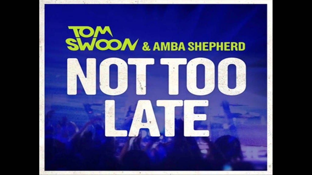 Not_Too_Late_Amba_Shepherd_Tom_Swoon_Ultra