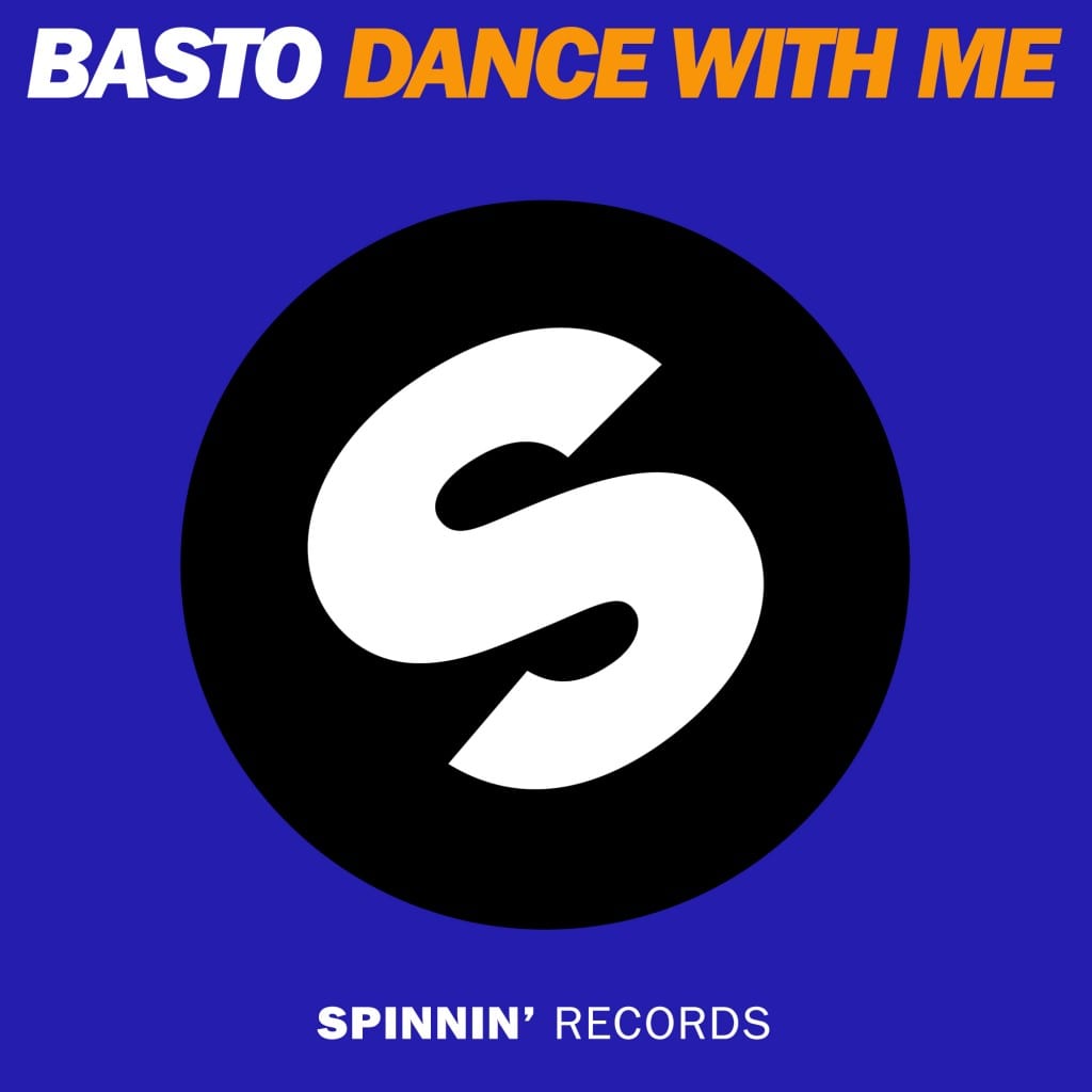 basto-dance-with-me-original-mix-spinnin-records-youredm