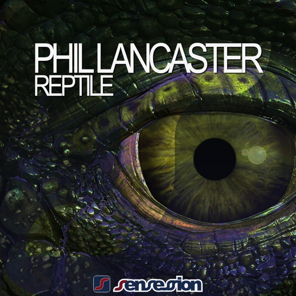 phil-lancaster-reptile-sensession-records-youredm