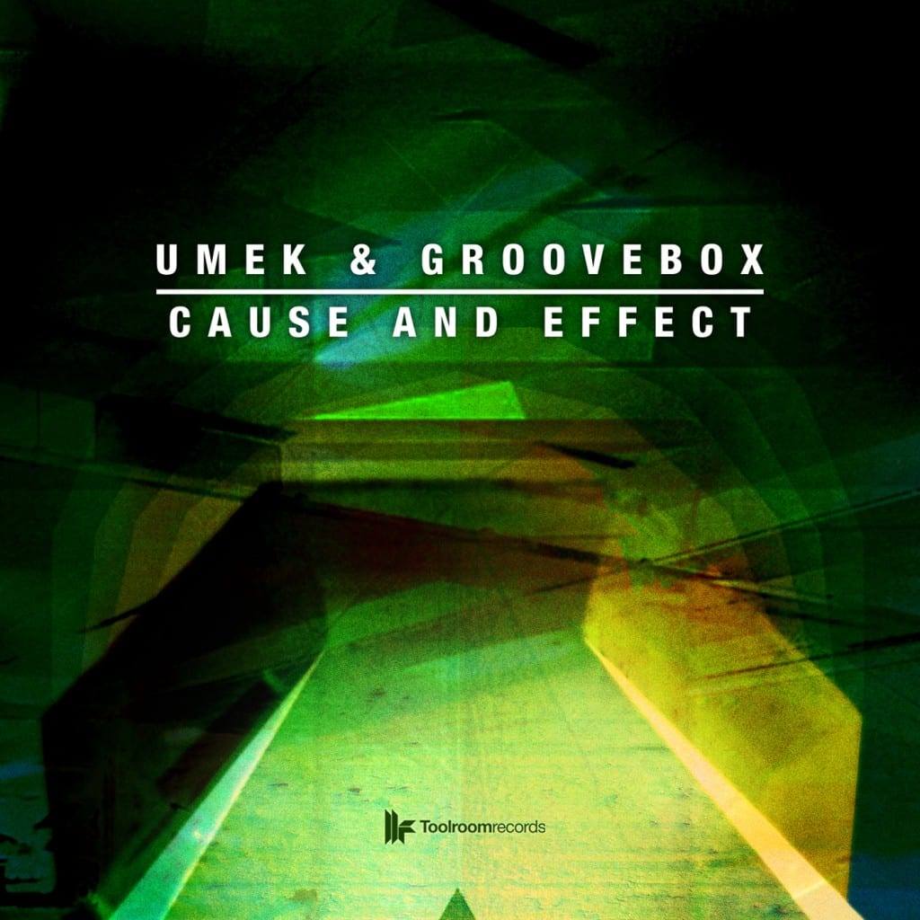 umek-groovebox-cause-and-effect-toolroom-records-youredm
