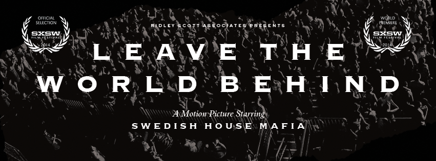 swedish-house-mafia-leave-the-world-behind