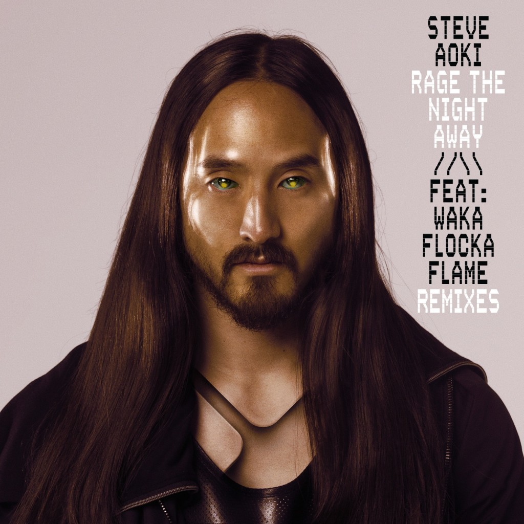 Steve Aoki feat. Waka Flocka Flame - Rage The Night Away (Remixes)