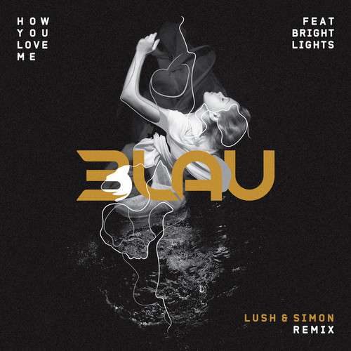 3LAU - How You Love Me (feat. Bright Lights) [Free Download]