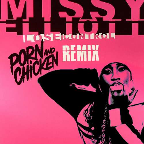 Porn And Chicken Revive Missy Elliott's Lose Control Into ...