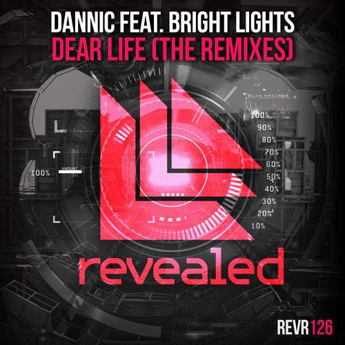 Dannic - Dear Life (Remixes)