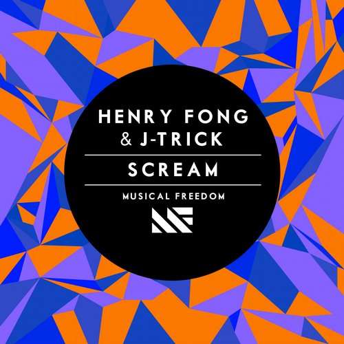 Henry Fong & J-Trick - Scream
