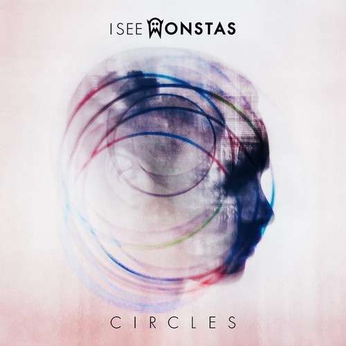 I See Monstas - Circles