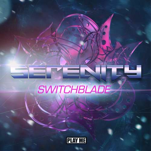 Serenity - Switchblade (Original Mix) [Play Me Free]
