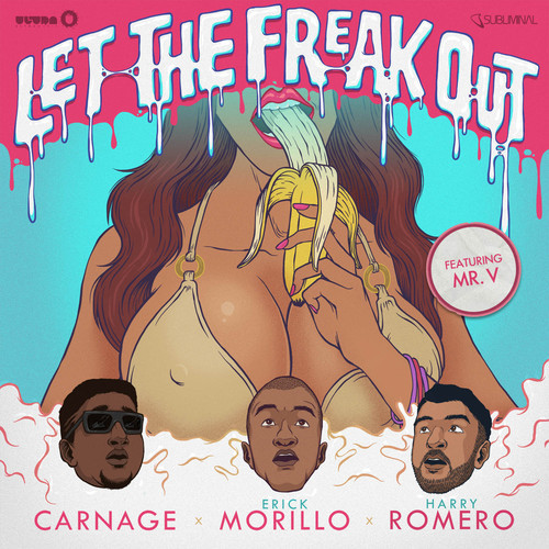 Carnage, Erick Morillo, & Harry Romero - Let The Freak Out (feat. Mr. V)