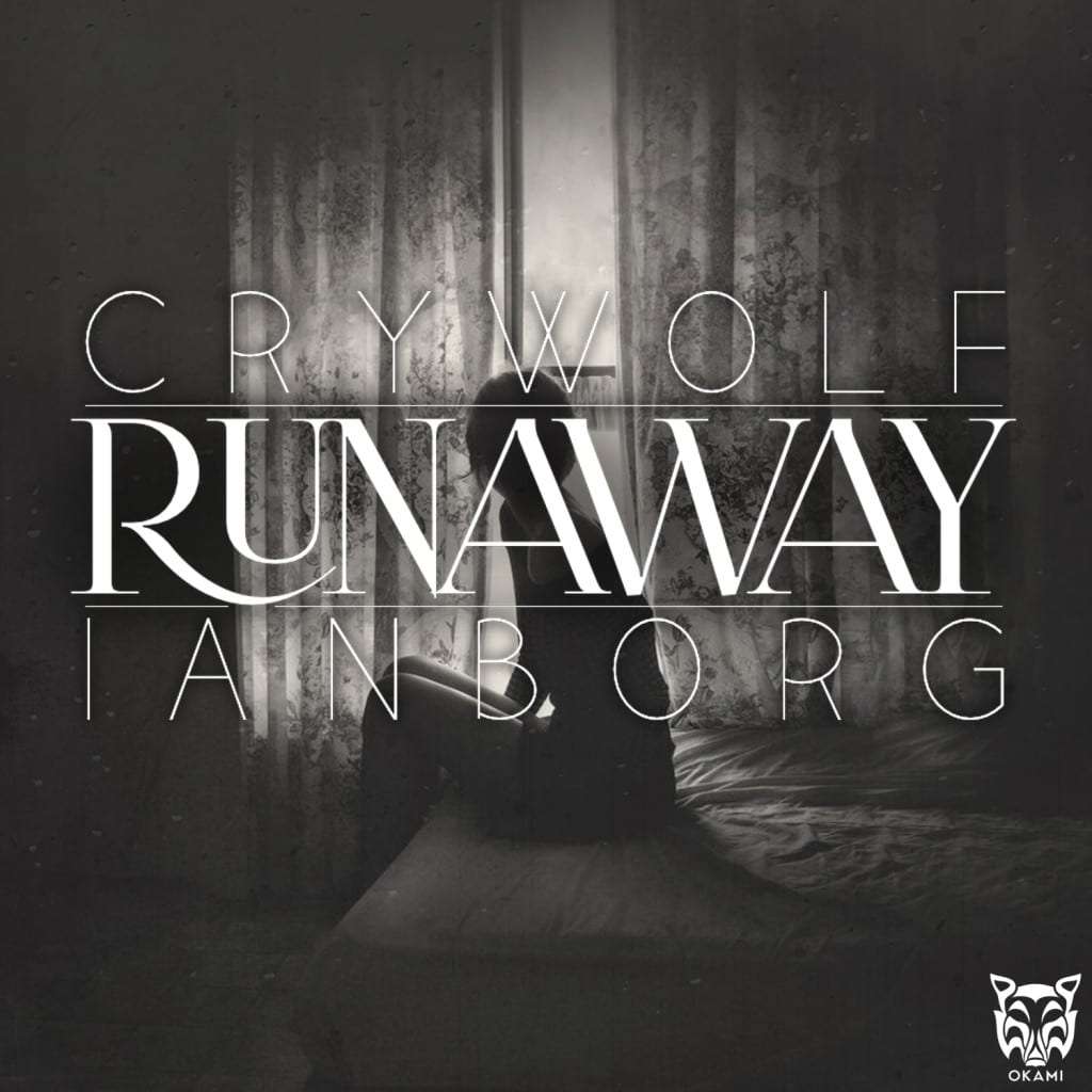 Crywolf & Ianborg - Runaway