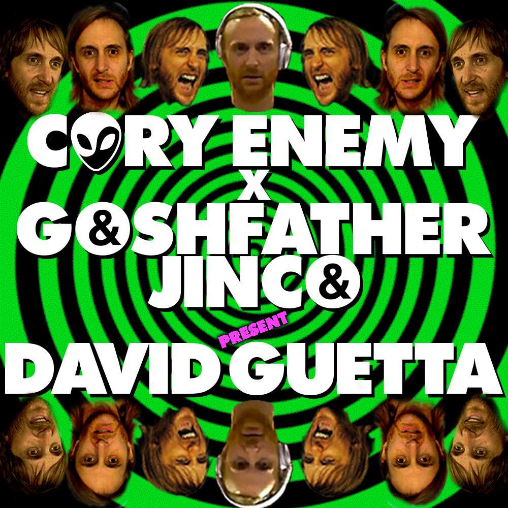 David Guetta - Cory Enemy X Goshfather & Jinco