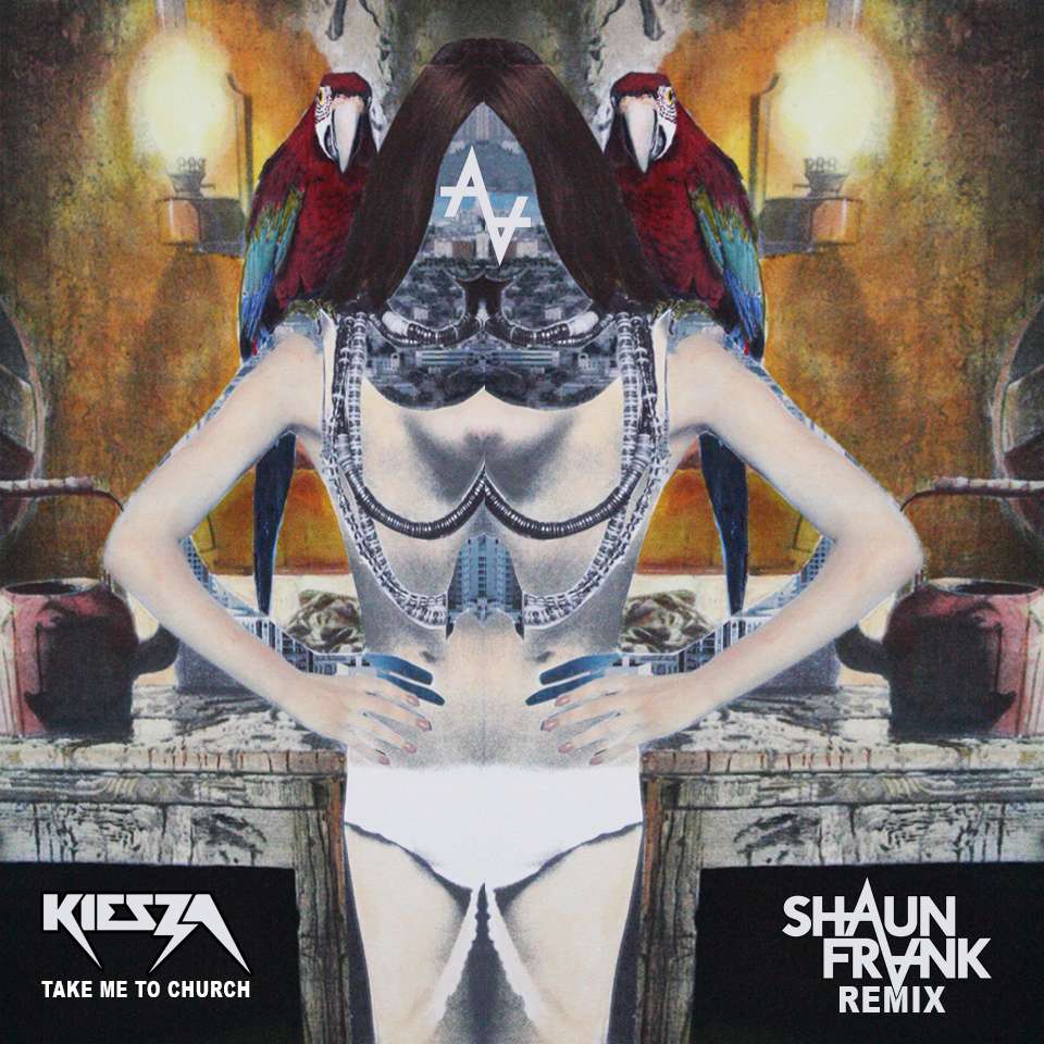 Kiesza - Take Me To Church (Shaun Frank Remix)