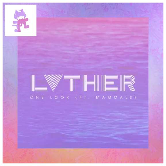 LVTHER - One Look (feat. Mammals)