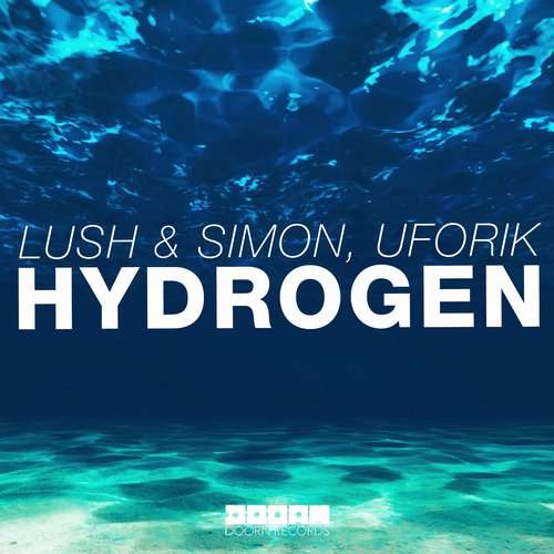 Lush & Simon & Uforik - Hydrogen