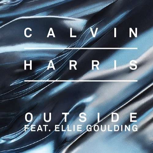 calvin harris - outsdie feat ellie goulding