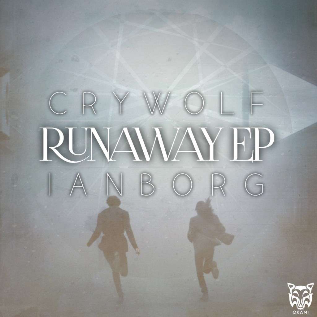 Crywolf & Ianborg - Runaway EP