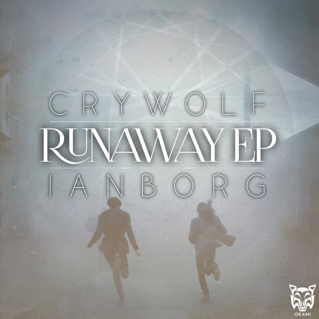 Crywolf & Ianborg - Runaway EP