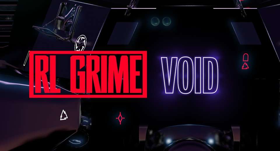 RL Grime - VOID 1