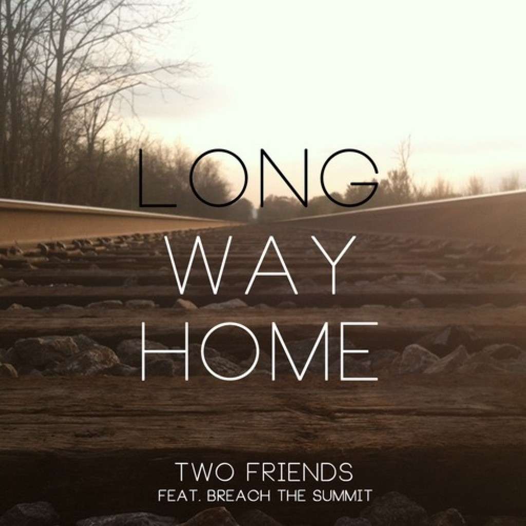 TWO-friends-breach-the-summit-long-way-home-youredm