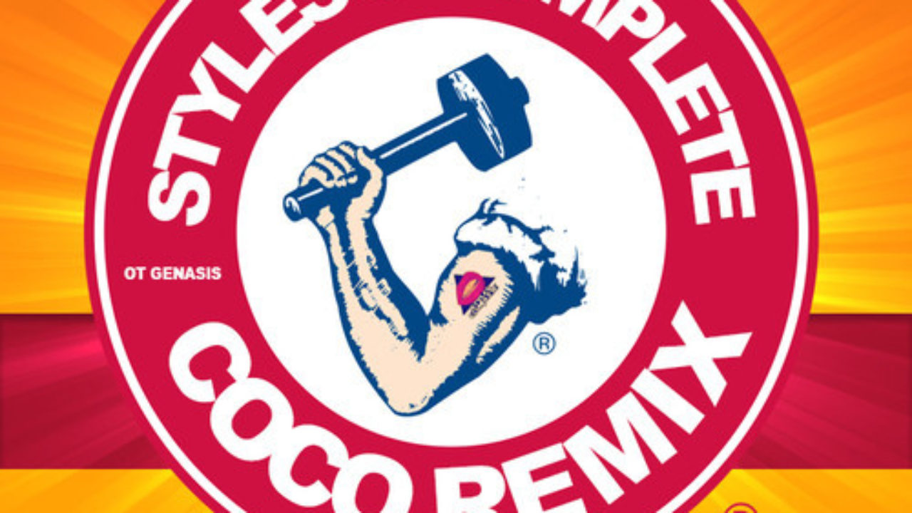 O.T. Genasis - COCO (Styles&Complete Remix) [Free Download]
