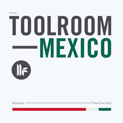 toolroom-mexico-thee-cool-cats-youredm