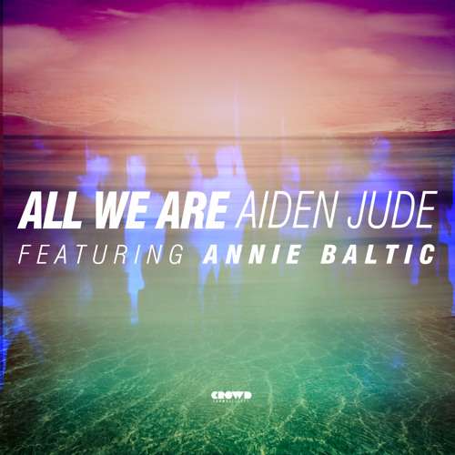 aiden-jude-all-we-are-youredm