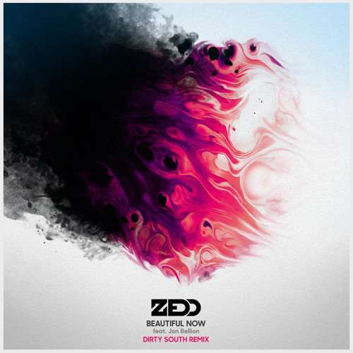 zedd-beautiful-now-dirty-south-remix