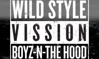 BOYZ-N-THE-HOOD-WILD_STYLE-VISSION