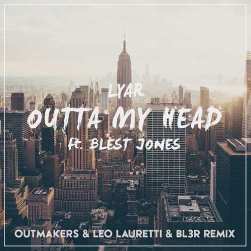 lyar-youredm-outmakers-leolauretti-bl3r