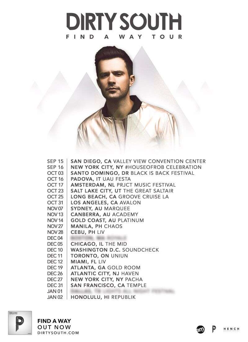 Dirty South - Find A Way Tour