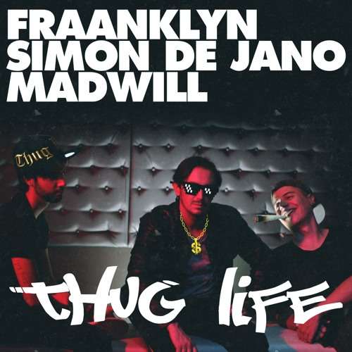 fraanklyn-simon-de-jano-madwill-thug-life-youredm