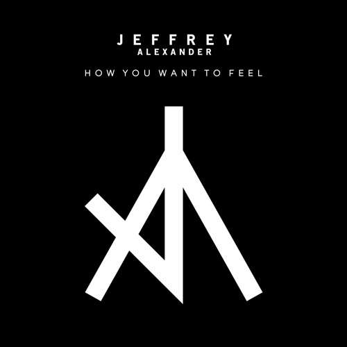 jeffrey-alexander-how-you-want-to-feel