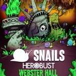 snails herobust webster hall