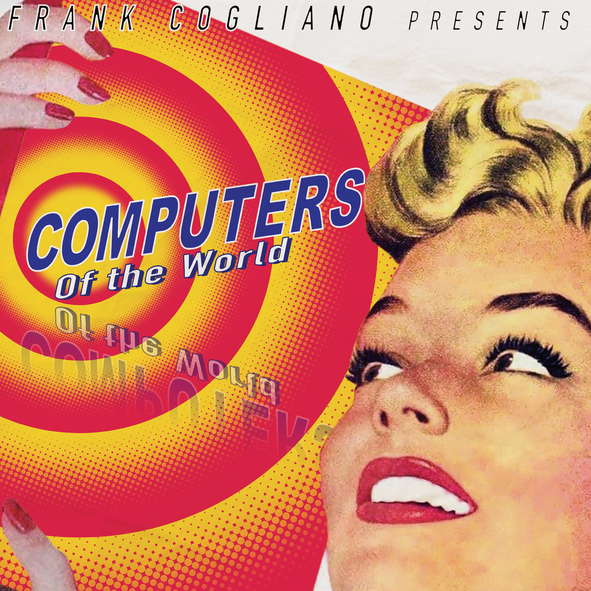 New Artist Spotlight: Seems Like Frank Cogliano Used All the ‘Computers of the World’ to Make His Latest Album