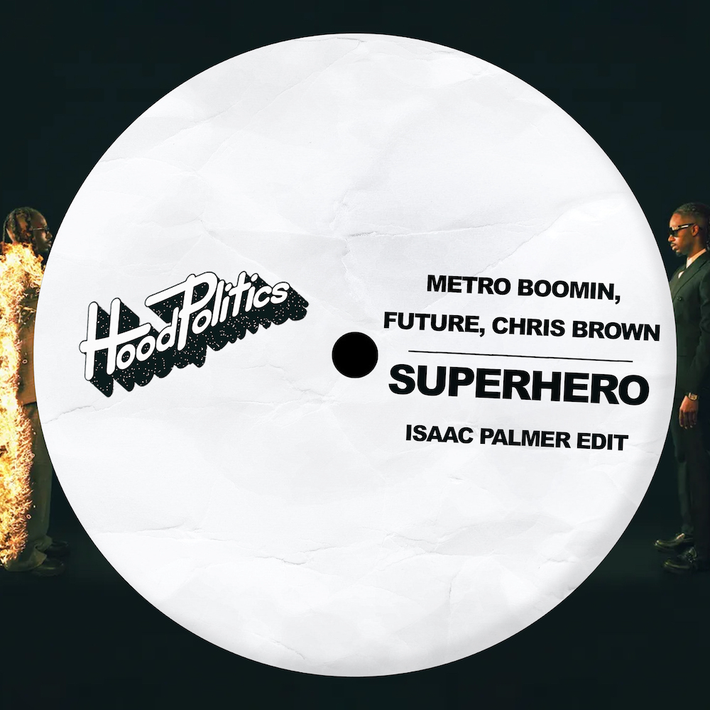 Isaac Palmer Turns Into A Superhero With New Edit of Metro Boomin, Chris  Brown, & Future's Hit Single